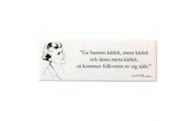 Astrid Lindgren - Magnet Ge Barnen Kärlek
