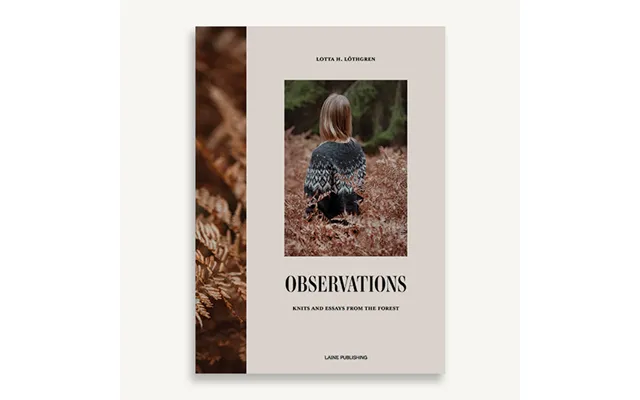 Observations Knits And Essays From The Forest