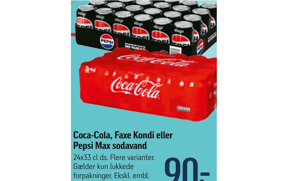 Coca-cola, Faxe Kondi Eller Pepsi Max Sodavand