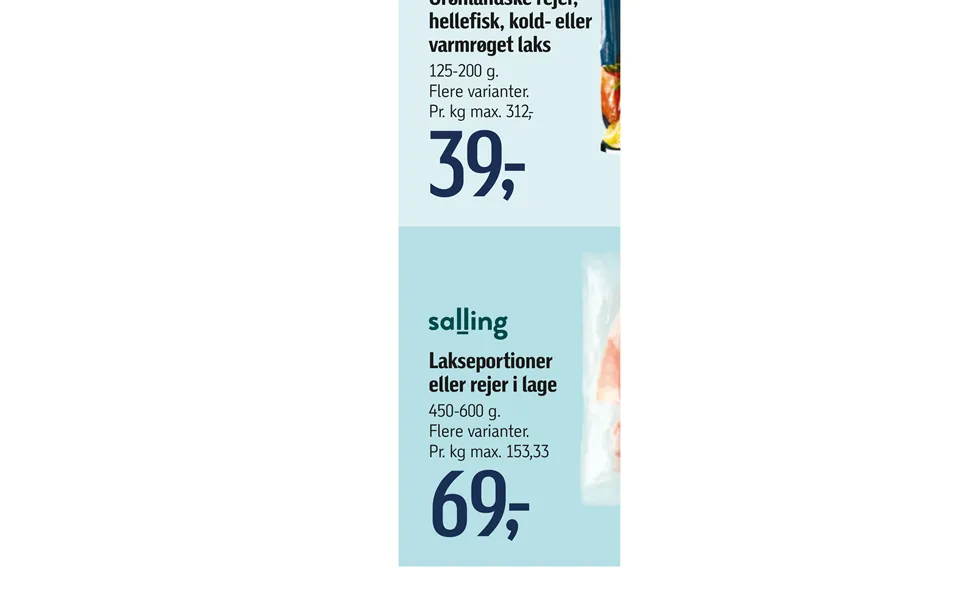 Greenlandic shrimp, halibut, cold - or smoked salmon lakseportioner or shrimp in cover
