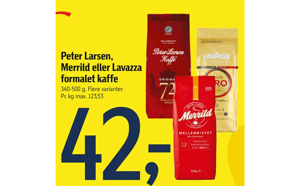 Peter larsen, douwe egberts or lavazza ground coffee