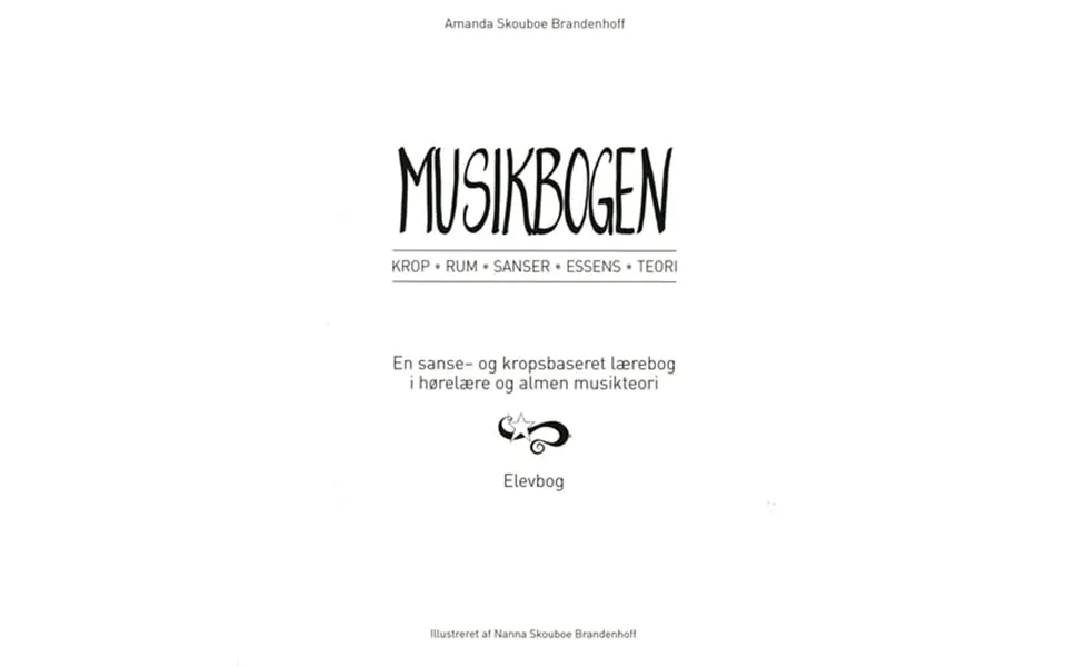 Musikbogen - student's book, body, space, senser, essence, theory,
