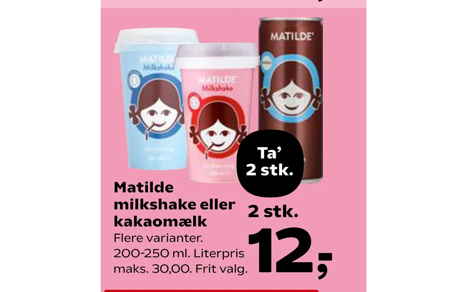 Matilde milk shake or chocolate milk