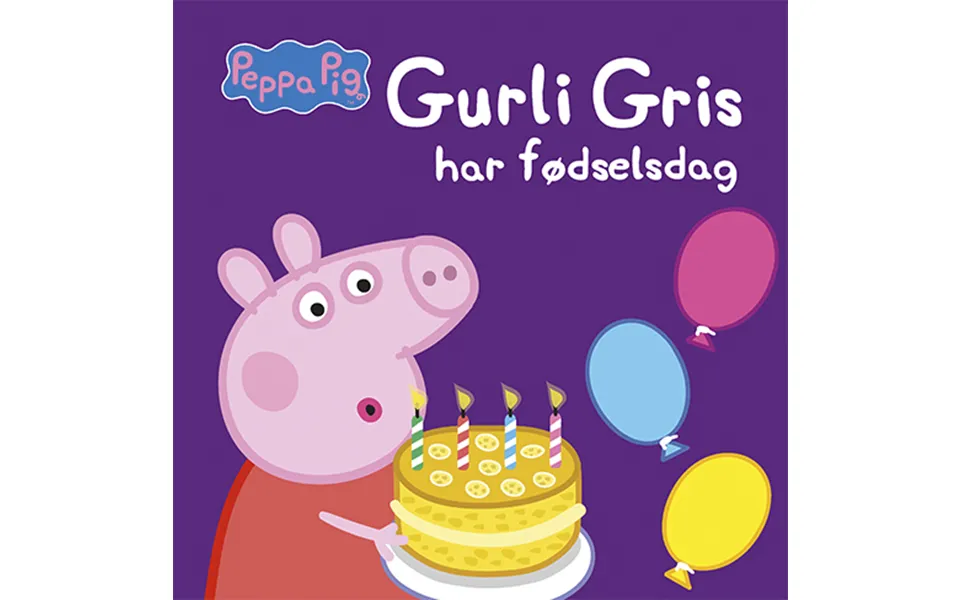 Peppa Pig Gurli Gris Har Fødselsdag