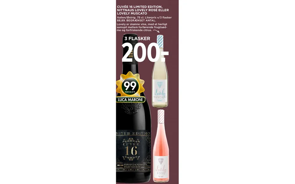 Cuvee 16 limited edition, nittnaus lovely rose or lovely muscato
