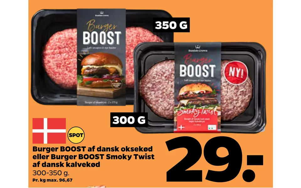 Burger boost of danish beef or burger boost smoky twist of danish veal