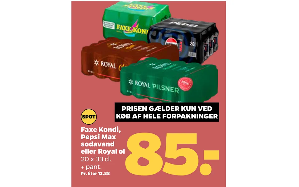 Faxe Kondi, Pepsi Max Sodavand Eller Royal Øl