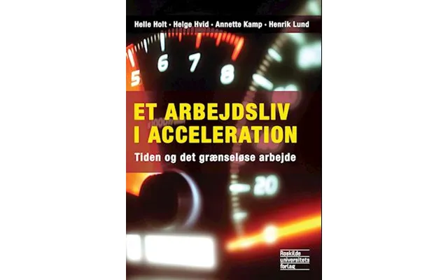 Et Arbejdsliv I Acceleration-helge Hvid product image