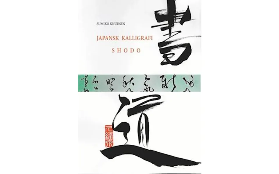 Japansk Kalligrafi-sumiko Knudsen