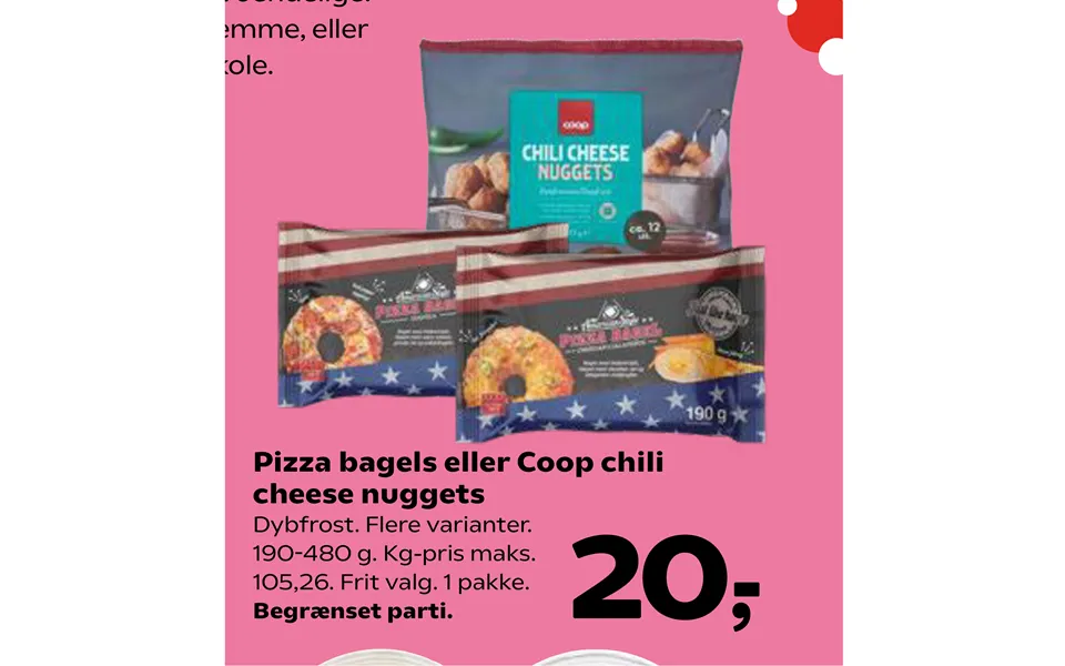 Pizza Bagels Eller Coop Chili Cheese Nuggets