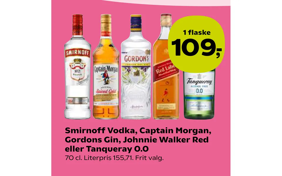 Smirnoff vodka, captain morgan, gordons gin, johnnie walker red or tanqueray 0