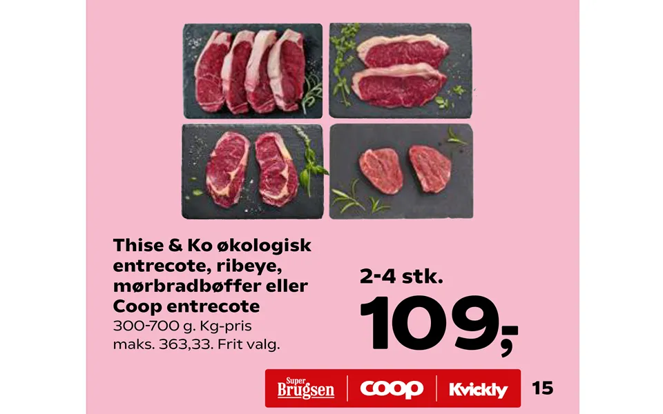 Thise & cow organic entrecôte, ribeye, tenderloin steaks or coop entrecôte