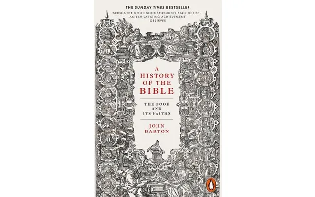 A History Of The Bible The Book And Its Faiths