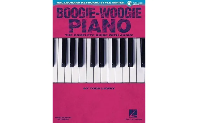 Boogie-woogie Piano The Complete Guide With Audio