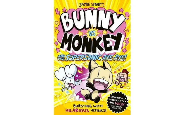 Bunny Vs Monkey And The Supersonic Aye-aye A Phoenix Comic Book - From The Multi-million-selling Creative Genius Jamie S