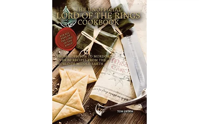 Lord Of The Rings The Unofficial Cookbook