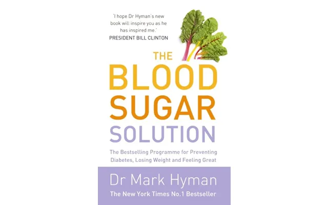 The Blood Sugar Solution The Bestselling Programme For Preventing Diabetes - Losing Weight And Feeling Great