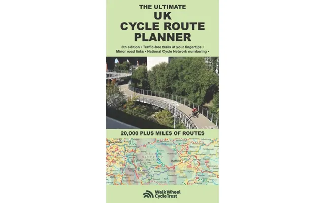 The Ultimate Uk Cycle Route Planner Map 20,000 Plus Miles Of Leisure Routes