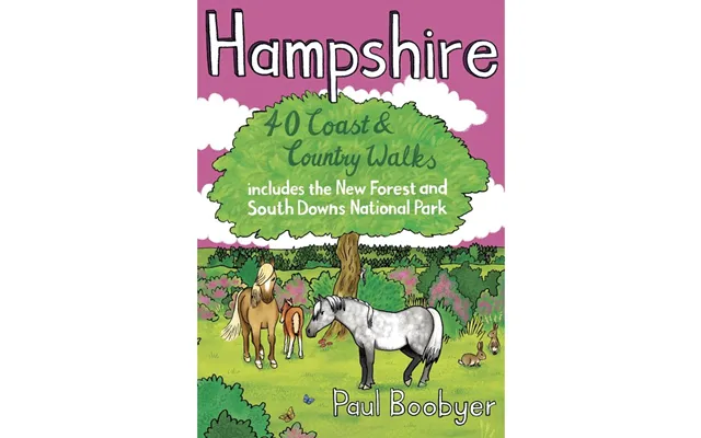 Hampshire - 40 Coast & Country Walks Book