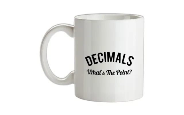 Decimals What's The Point Mug.