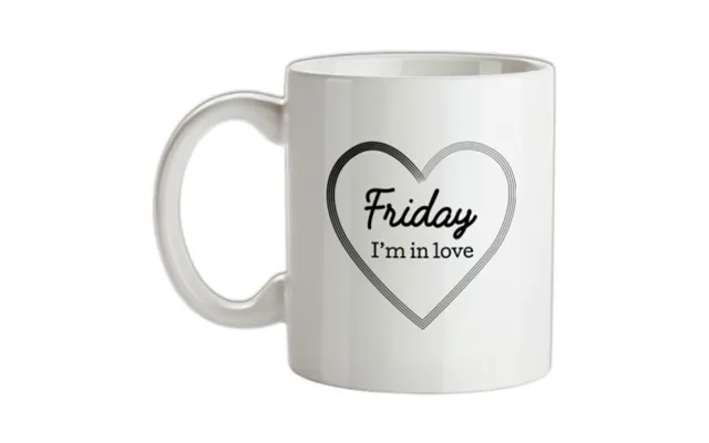 Friday I'm In Love Mug.