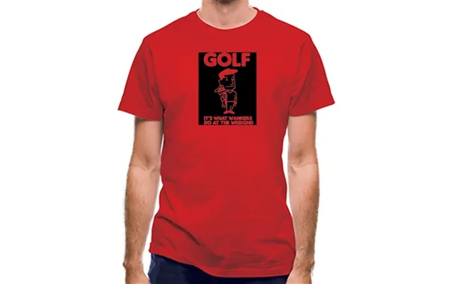 Golf. It's What W**kers Do At The Weekend Classic Fit.