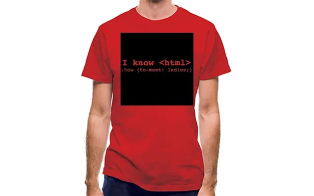I Know Html How To Meet Ladies Classic Fit.