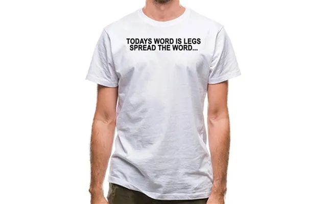 Today's Word Is Legs Spread The Word Classic Fit.