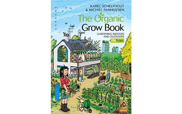 The Organic Grow Book - Karel Schelfhout & Michiel Pannhuysen