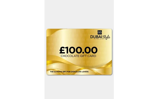 Dubai Style Chocolate Gift Card - 100.00