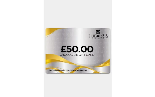 Dubai Style Chocolate Gift Card - 50.00