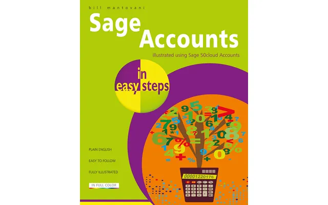 In Easy Steps Sage 50 Accounts In Easy Steps - Covers Cloud And Deskto