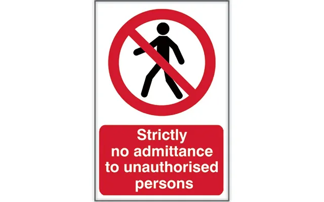 Strictly No Admitance Sign 400 X 600mm