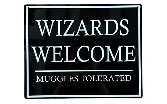Metal Wall Sign - Wizards Welcome Muggles Tolerated