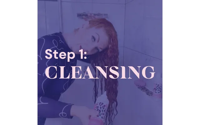 Step 1 Cleansing And Detangling