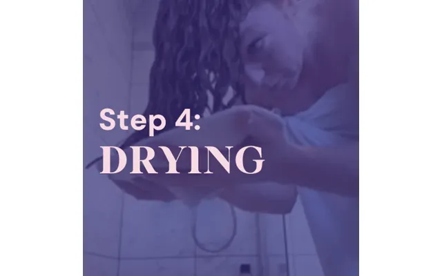 Step 4 Avoid Frizz & Drying