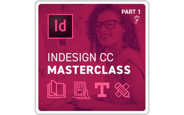 Adobe Indesign Cc Masterclass Part 1 Online Course