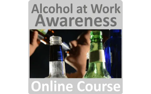 Alcohol At Work Awareness Certificate Online Training Course