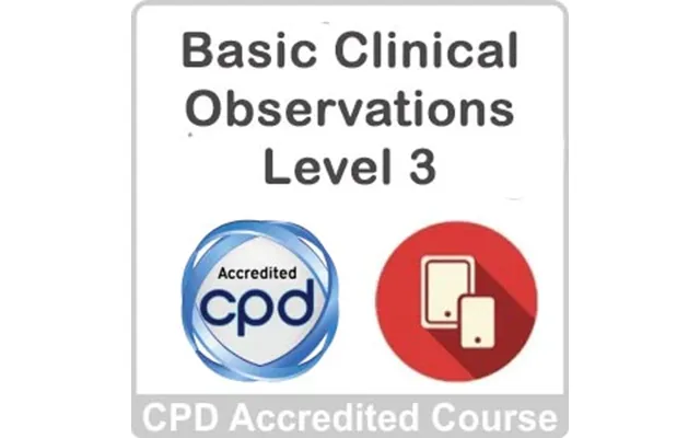 Basic Clinical Observations Level 3 Online Course