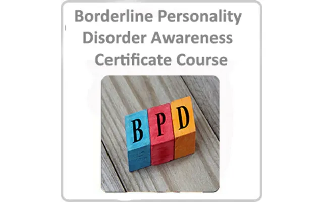 Borderline Personality Disorder Awareness Certificate Course