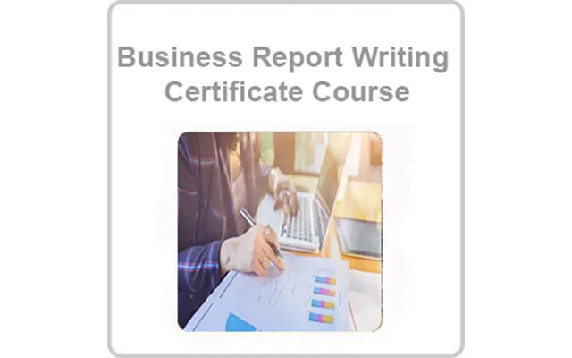 Business Report Writing Certificate Course