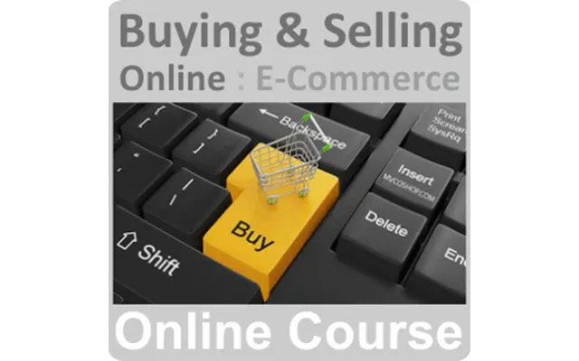 Buying & Selling Online E-commerce Training Course