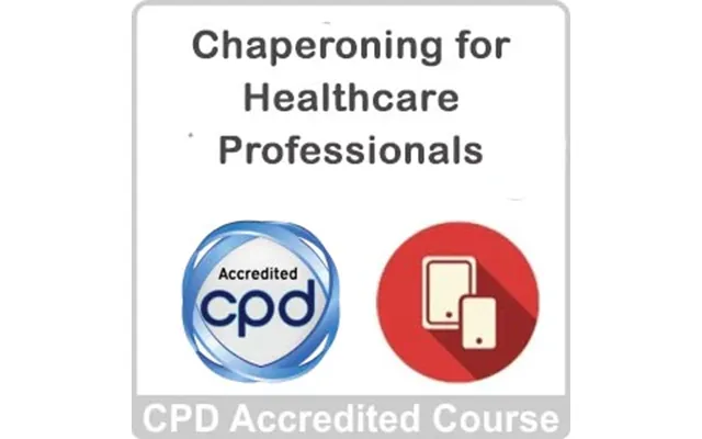 Chaperoning For Healthcare Professionals Online Course