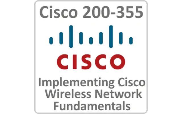 Cisco 200-355 Implementing Cisco Wireless Network Fundamentals Online Course