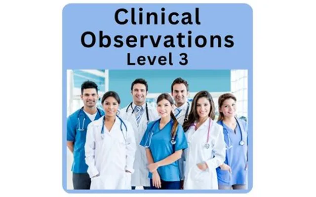 Clinical Observations Level 3 Online Training Course - Cpd Accredited