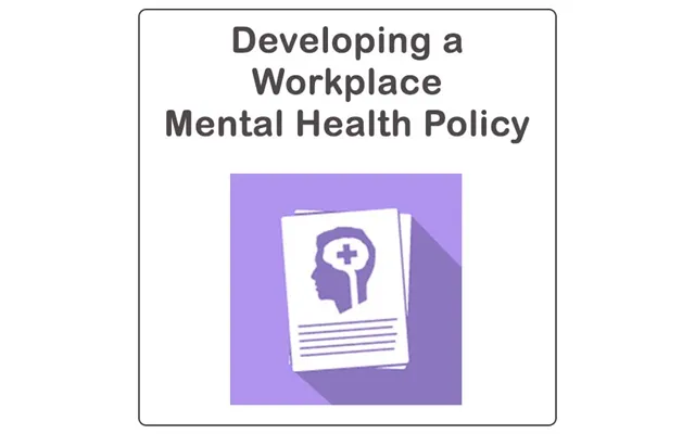 Developing A Workplace Mental Health Policy Video Based Cpd Certified Online Course