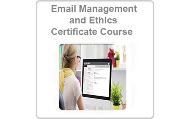 Email Management And Ethics Certificate Course