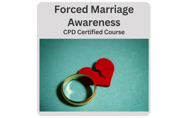 Forced Marriage Awareness Training Course