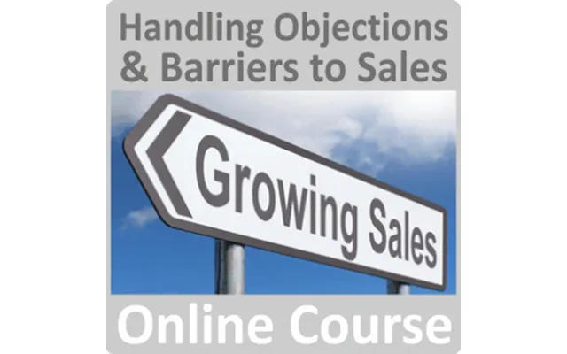 Handling Objections & Barriers To Sales Online Training Course
