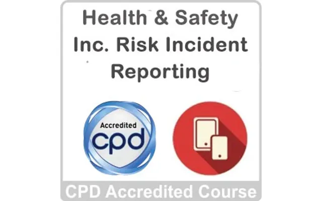 Health & Safety Inc. Risk Incident Reporting Training